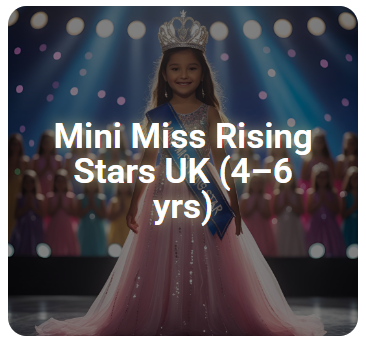 Mini Miss Rising Stars UK (4–6 yrs)